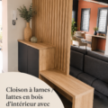 Cloison à lames en bois Lattis intégrée dans un intérieur moderne