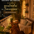 Balcon décoré avec des guirlandes lumineuses créant une atmosphère chaleureuse