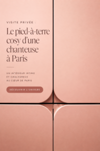 Intérieur cosy et chaleureux du pied-à-terre d'une chanteuse à Paris, décoré avec goût