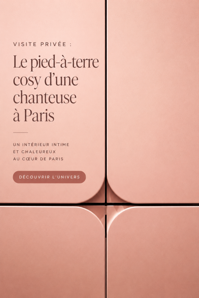 Intérieur cosy et chaleureux du pied-à-terre d'une chanteuse à Paris, décoré avec goût