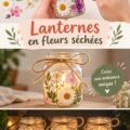 Lanterne décorative en fleurs pressées pour une ambiance chaleureuse.