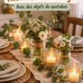 Une table élégamment décorée avec des éléments faits maison et économiques.