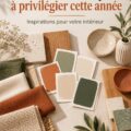 Tendances décoration intérieure 2026 avec des couleurs modernes et chaleureuses